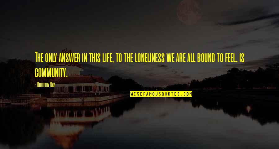 Frankie Vega Quotes By Dorothy Day: The only answer in this life, to the Frankie Vega Quotes By Dorothy Day: The only answer in this life, to the