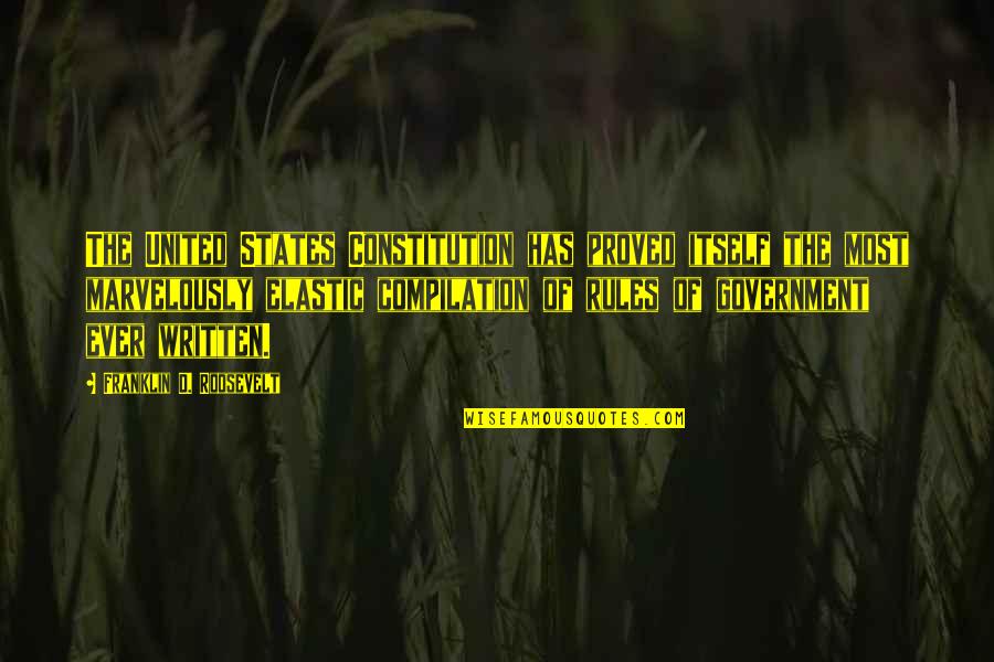 Franklin Roosevelt Quotes By Franklin D. Roosevelt: The United States Constitution has proved itself the Franklin Roosevelt Quotes By Franklin D. Roosevelt: The United States Constitution has proved itself the