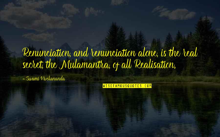 Frankovichs Lodge Quotes By Swami Vivekananda: Renunciation, and renunciation alone, is the real secret, Frankovichs Lodge Quotes By Swami Vivekananda: Renunciation, and renunciation alone, is the real secret,