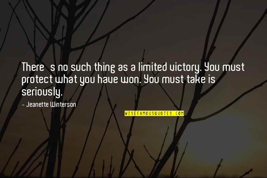 Frano Quotes By Jeanette Winterson: There's no such thing as a limited victory.