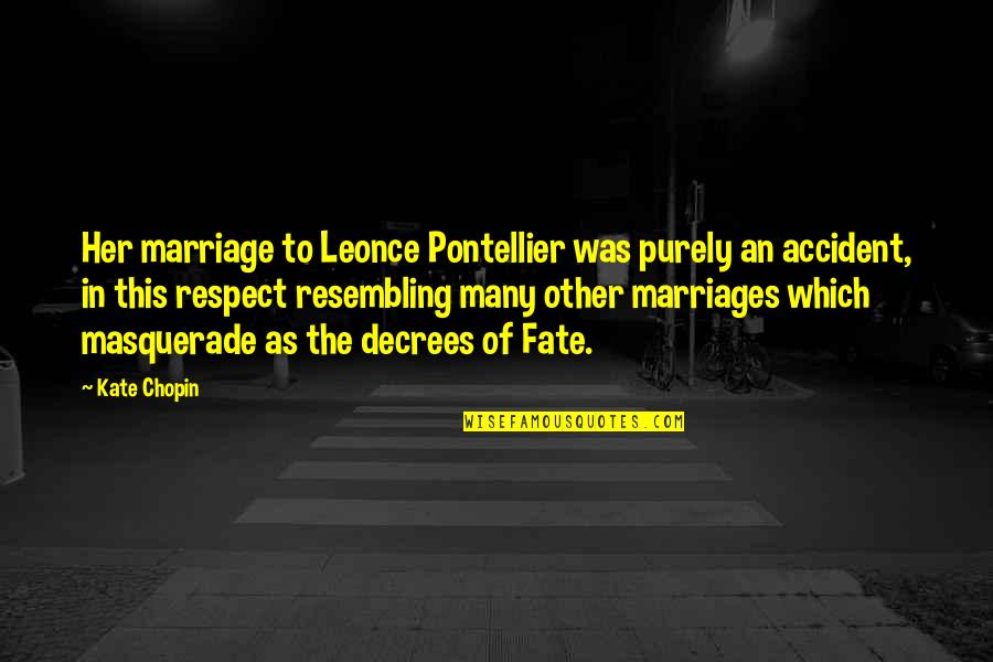 Franova Quotes By Kate Chopin: Her marriage to Leonce Pontellier was purely an Franova Quotes By Kate Chopin: Her marriage to Leonce Pontellier was purely an