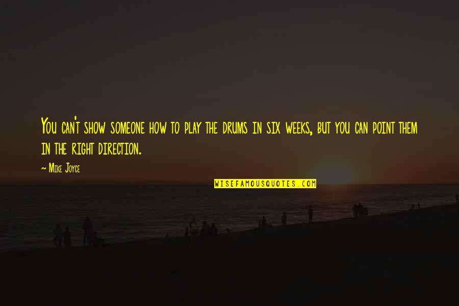 Franquear El Quotes By Mike Joyce: You can't show someone how to play the Franquear El Quotes By Mike Joyce: You can't show someone how to play the