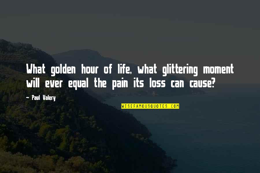 Fransen Susanto Quotes By Paul Valery: What golden hour of life, what glittering moment Fransen Susanto Quotes By Paul Valery: What golden hour of life, what glittering moment