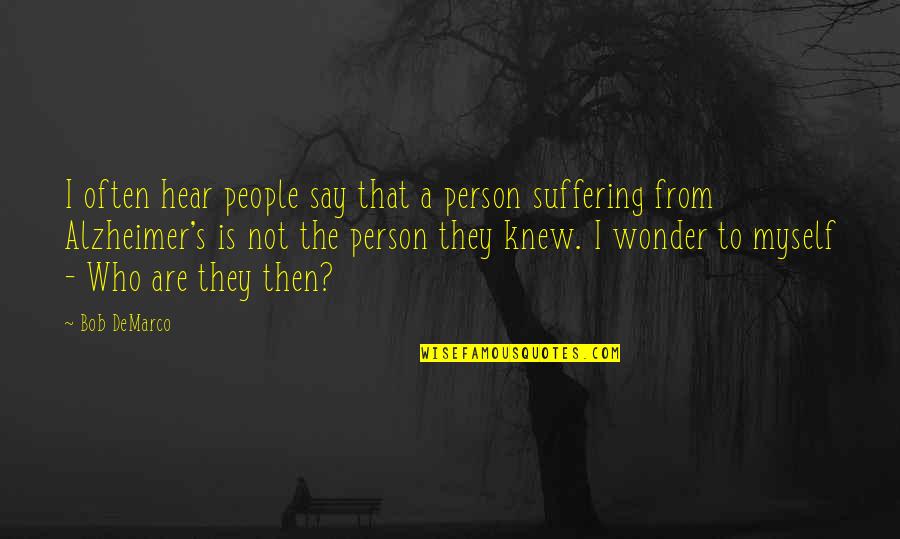 Franssen Keukens Quotes By Bob DeMarco: I often hear people say that a person