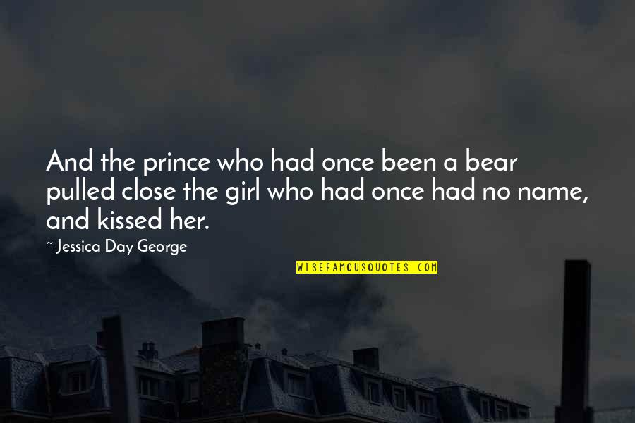 Franzoesisch Konjugieren Quotes By Jessica Day George: And the prince who had once been a Franzoesisch Konjugieren Quotes By Jessica Day George: And the prince who had once been a
