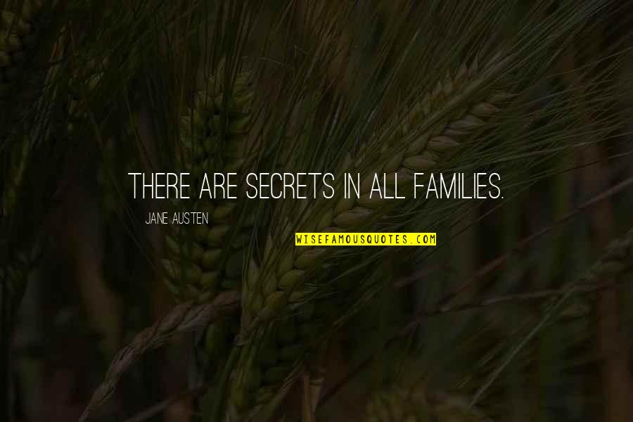 Fraternity Tagalog Quotes By Jane Austen: There are secrets in all families.