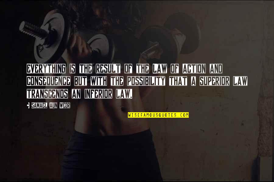 Fraterno Sinonimo Quotes By Samael Aun Weor: Everything is the result of the Law of Fraterno Sinonimo Quotes By Samael Aun Weor: Everything is the result of the Law of