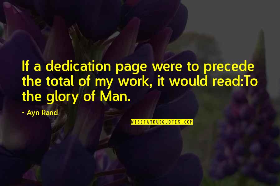 Frazioni Algebriche Quotes By Ayn Rand: If a dedication page were to precede the