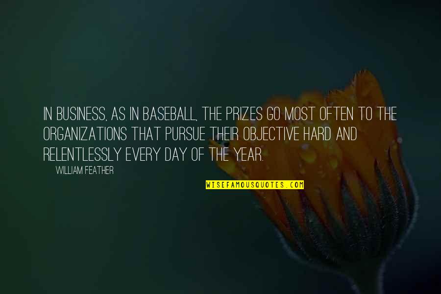 Frazioni Algebriche Quotes By William Feather: In business, as in baseball, the prizes go