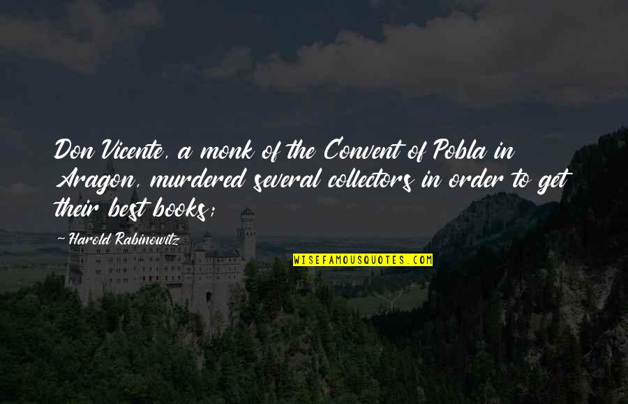 Freakin Funny Quotes By Harold Rabinowitz: Don Vicente, a monk of the Convent of Freakin Funny Quotes By Harold Rabinowitz: Don Vicente, a monk of the Convent of