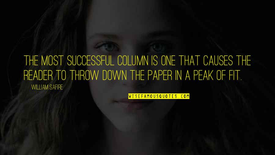 Freaking Hilarious Quotes By William Safire: The most successful column is one that causes Freaking Hilarious Quotes By William Safire: The most successful column is one that causes
