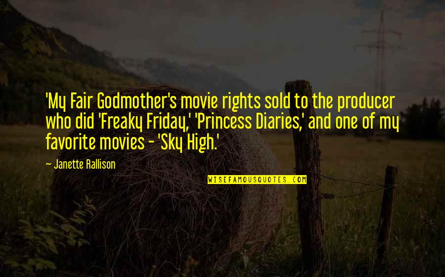 Freaky Quotes By Janette Rallison: 'My Fair Godmother's movie rights sold to the