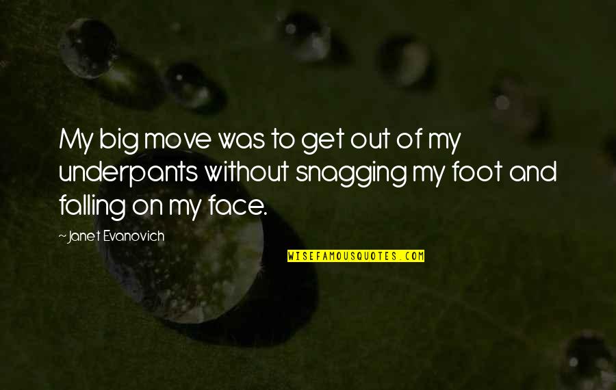 Freckly Quotes By Janet Evanovich: My big move was to get out of Freckly Quotes By Janet Evanovich: My big move was to get out of