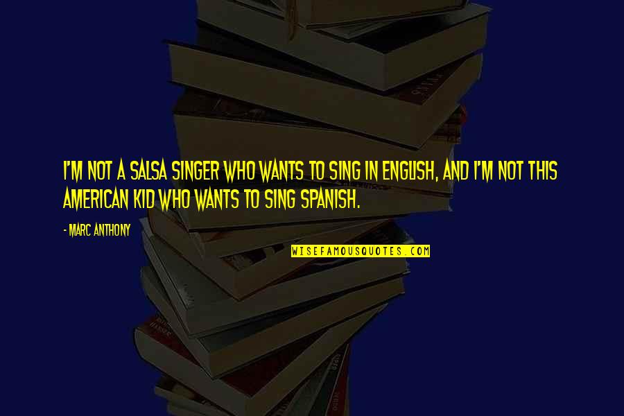 Fred Thompson Hunt For Red October Quotes By Marc Anthony: I'm not a salsa singer who wants to