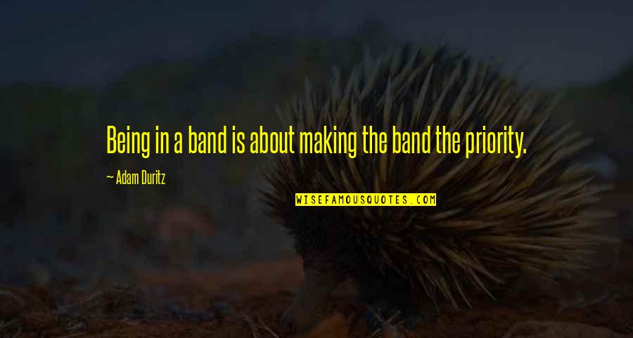 Freddie Mercury Inspirational Quotes By Adam Duritz: Being in a band is about making the Freddie Mercury Inspirational Quotes By Adam Duritz: Being in a band is about making the