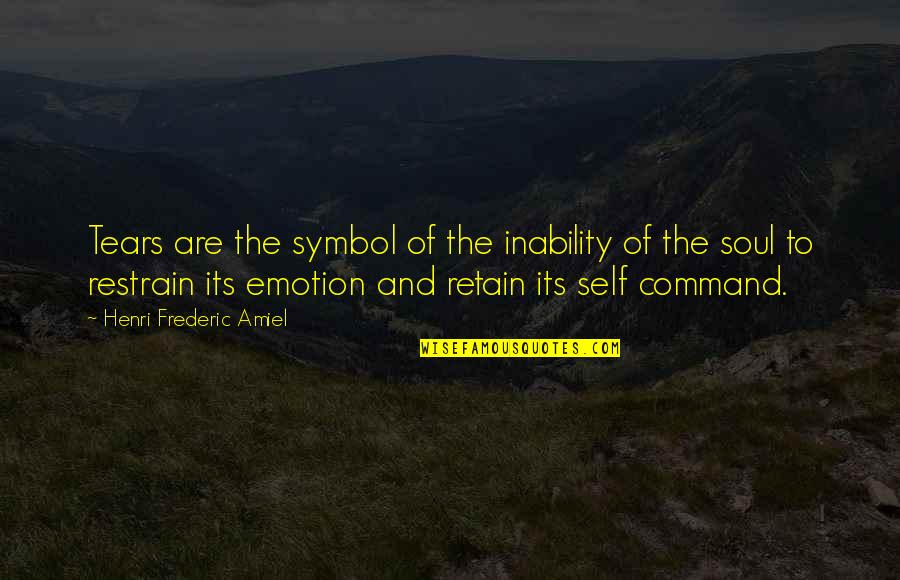 Frederic Amiel Quotes By Henri Frederic Amiel: Tears are the symbol of the inability of