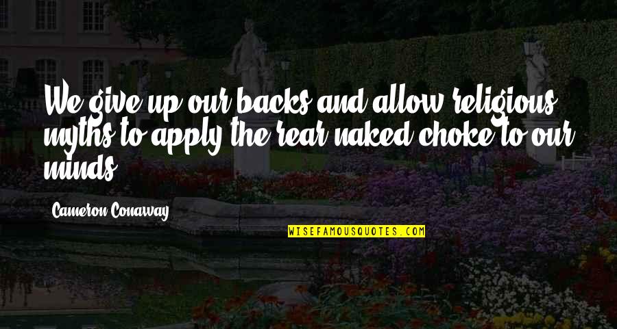 Frederic Bastiat Famous Quotes By Cameron Conaway: We give up our backs and allow religious Frederic Bastiat Famous Quotes By Cameron Conaway: We give up our backs and allow religious