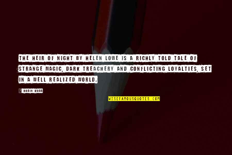 Frederick Bailes Quotes By Robin Hobb: THE HEIR OF NIGHT by Helen Lowe is Frederick Bailes Quotes By Robin Hobb: THE HEIR OF NIGHT by Helen Lowe is