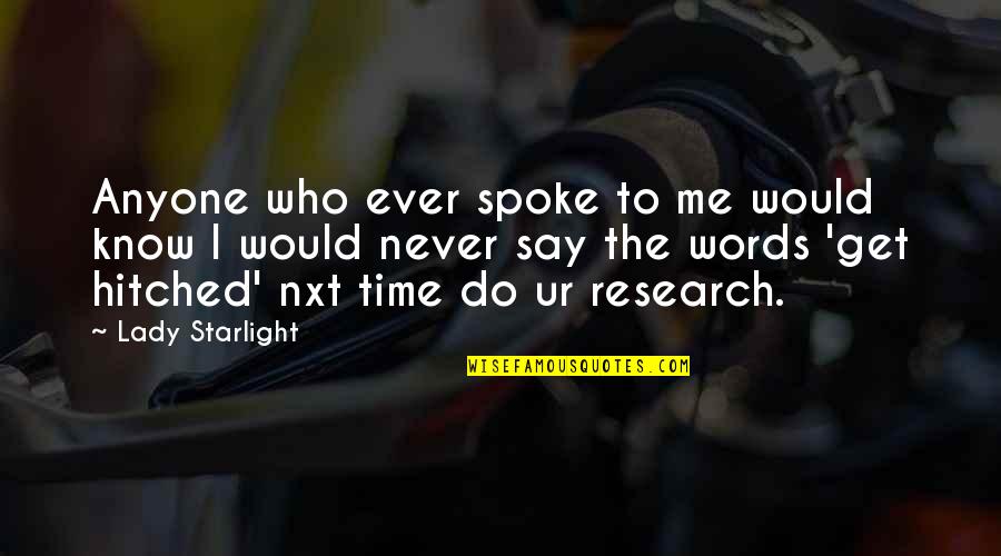 Frederick Denison Maurice Quotes By Lady Starlight: Anyone who ever spoke to me would know Frederick Denison Maurice Quotes By Lady Starlight: Anyone who ever spoke to me would know