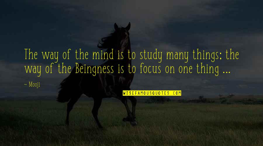 Frederick William Faber Quotes By Mooji: The way of the mind is to study Frederick William Faber Quotes By Mooji: The way of the mind is to study