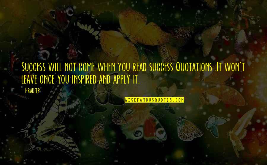 Fredo From The Godfather Quotes By Pradeep: Success will not come when you read success Fredo From The Godfather Quotes By Pradeep: Success will not come when you read success