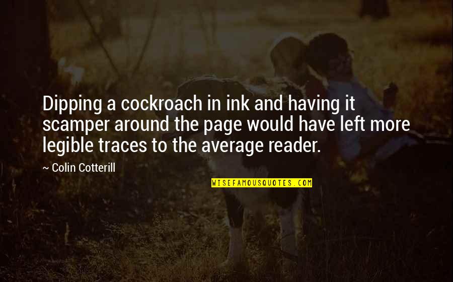 Fredo In The Godfather Quotes By Colin Cotterill: Dipping a cockroach in ink and having it Fredo In The Godfather Quotes By Colin Cotterill: Dipping a cockroach in ink and having it