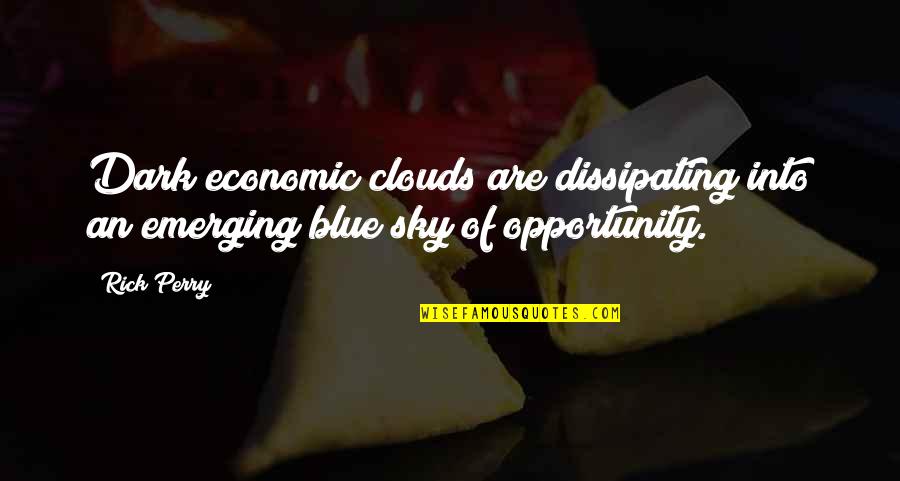 Free Android Wallpapers Quotes By Rick Perry: Dark economic clouds are dissipating into an emerging