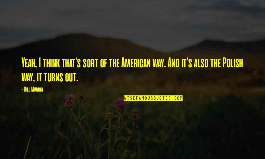 Free Christian Clip Art Images Quotes By Bill Murray: Yeah, I think that's sort of the American Free Christian Clip Art Images Quotes By Bill Murray: Yeah, I think that's sort of the American