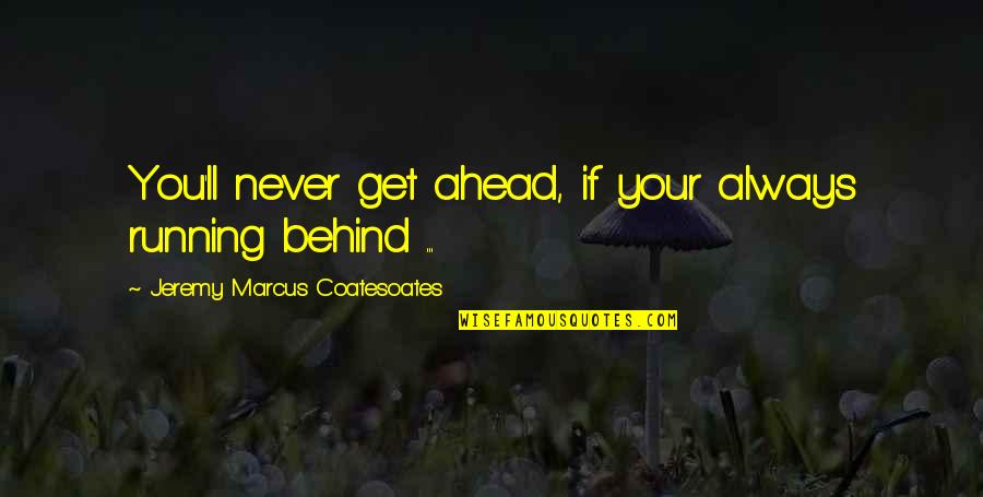 Free Christmas Images And Quotes By Jeremy Marcus Coatesoates: You'll never get ahead, if your always running Free Christmas Images And Quotes By Jeremy Marcus Coatesoates: You'll never get ahead, if your always running