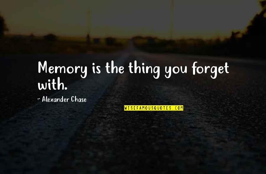 Free Coloring Pages Inspirational Quotes By Alexander Chase: Memory is the thing you forget with. Free Coloring Pages Inspirational Quotes By Alexander Chase: Memory is the thing you forget with.
