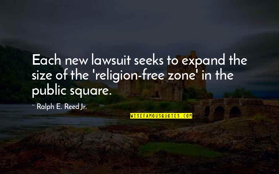 Free E-mini Quotes By Ralph E. Reed Jr.: Each new lawsuit seeks to expand the size