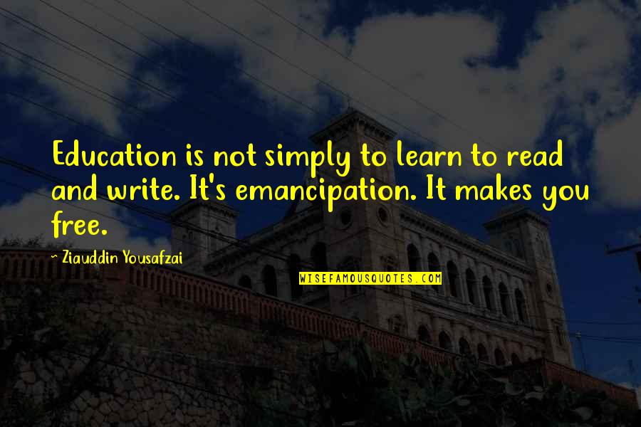 Free Education Quotes By Ziauddin Yousafzai: Education is not simply to learn to read