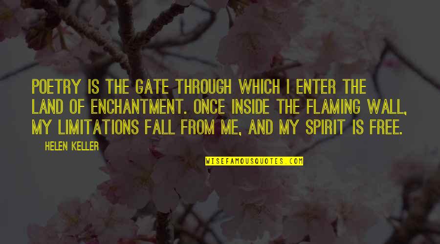 Free Fall Quotes By Helen Keller: Poetry is the gate through which I enter