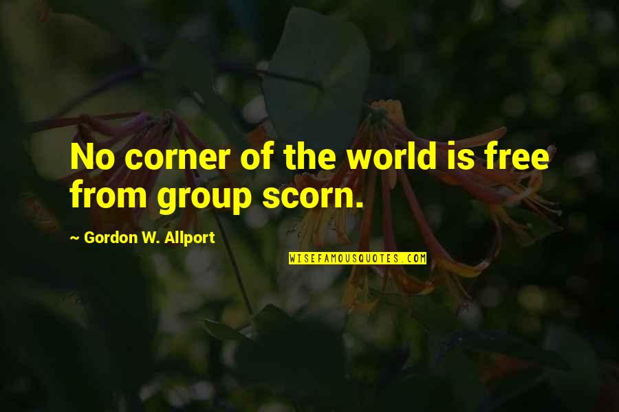 Free From Quotes By Gordon W. Allport: No corner of the world is free from
