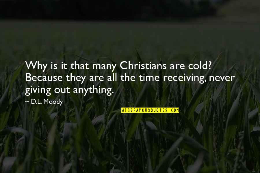 Free Marriage Poems And Quotes By D.L. Moody: Why is it that many Christians are cold?