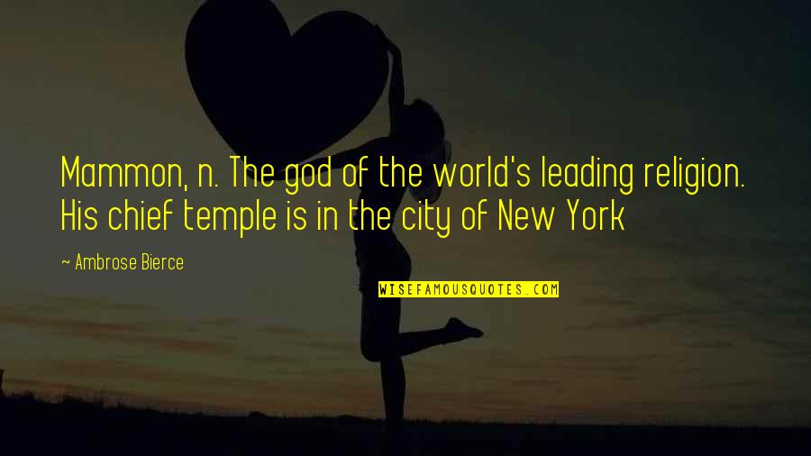 Free Mason Sayings And Quotes By Ambrose Bierce: Mammon, n. The god of the world's leading Free Mason Sayings And Quotes By Ambrose Bierce: Mammon, n. The god of the world's leading