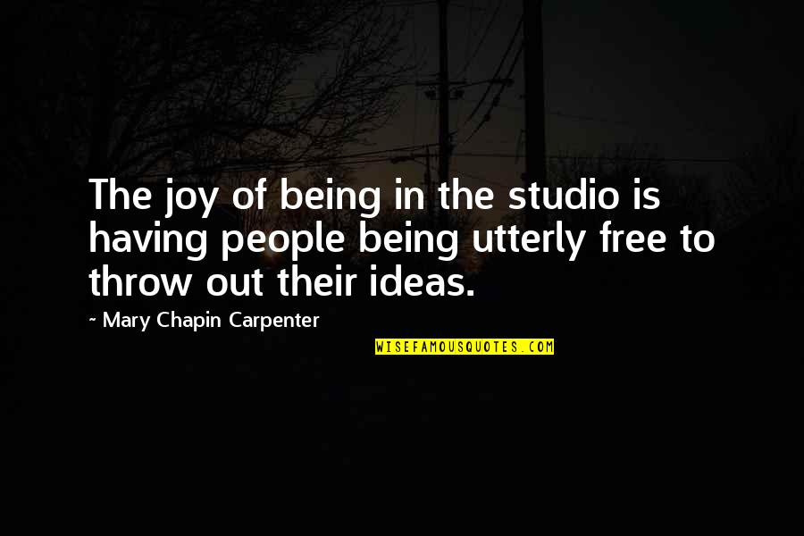 Free Throw Quotes By Mary Chapin Carpenter: The joy of being in the studio is Free Throw Quotes By Mary Chapin Carpenter: The joy of being in the studio is