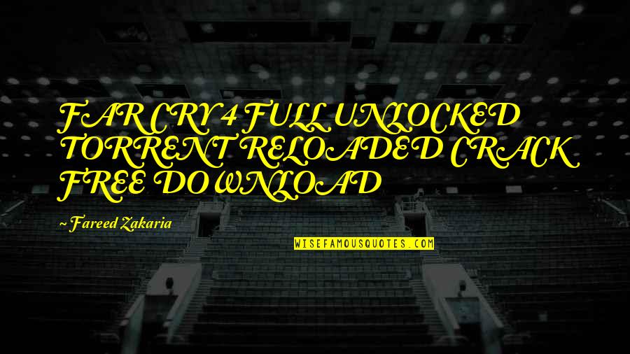 Free To Download Quotes By Fareed Zakaria: FAR CRY 4 FULL UNLOCKED TORRENT RELOADED CRACK
