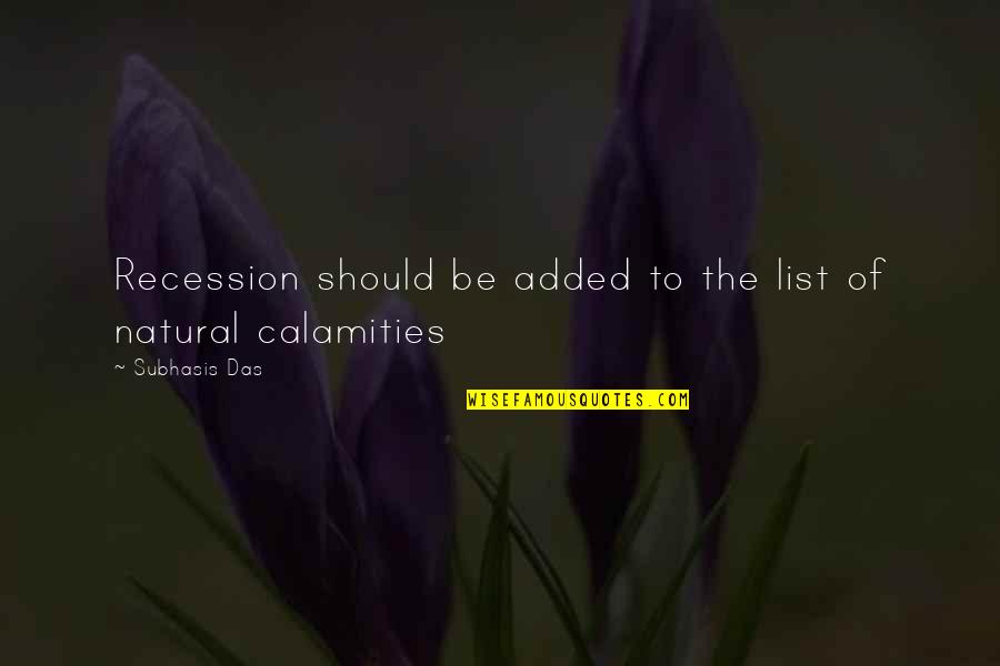 Free Vocal Quotes By Subhasis Das: Recession should be added to the list of Free Vocal Quotes By Subhasis Das: Recession should be added to the list of