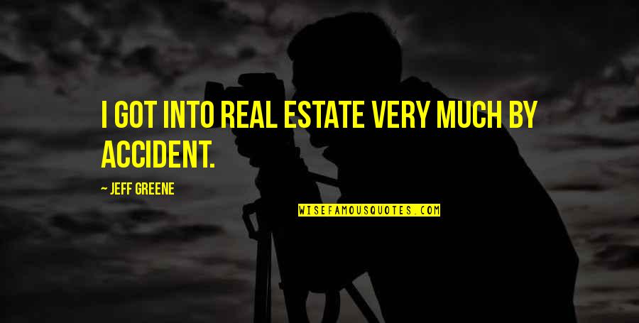 Free Your Mind From Stress Quotes By Jeff Greene: I got into real estate very much by