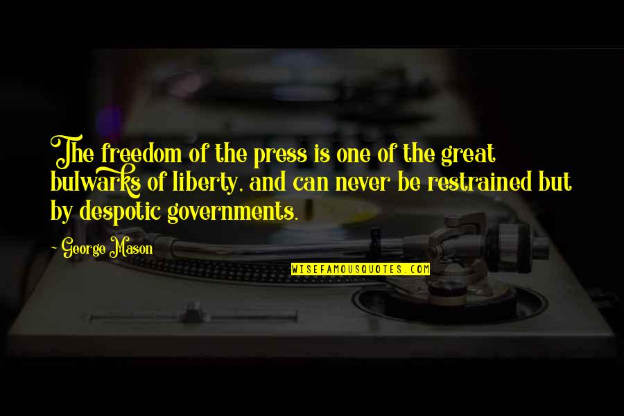 Freedom And Liberty Quotes By George Mason: The freedom of the press is one of