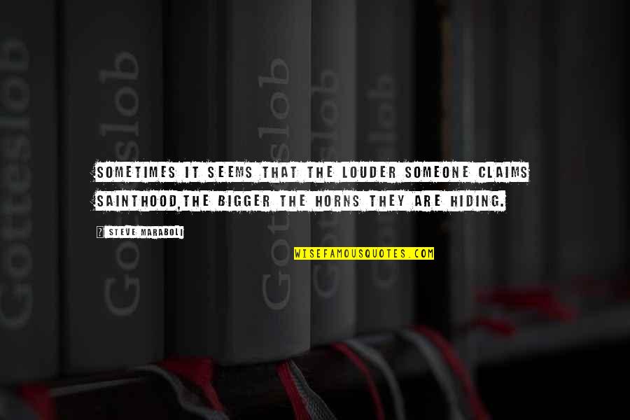 Freedom From Exams Quotes By Steve Maraboli: Sometimes it seems that the louder someone claims