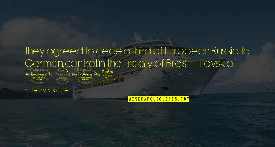 Freedom In Usa Quotes By Henry Kissinger: they agreed to cede a third of European
