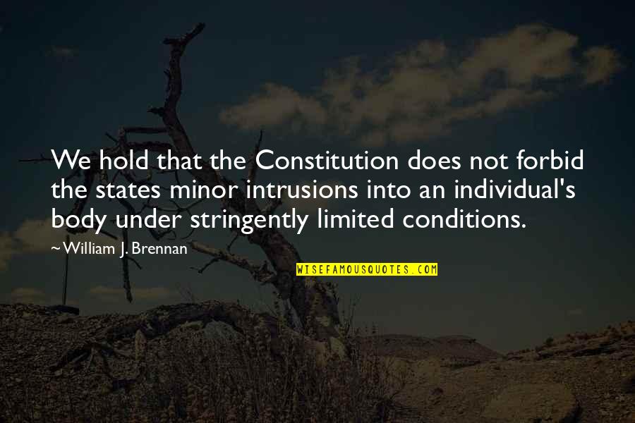 Freedom Individual Quotes By William J. Brennan: We hold that the Constitution does not forbid