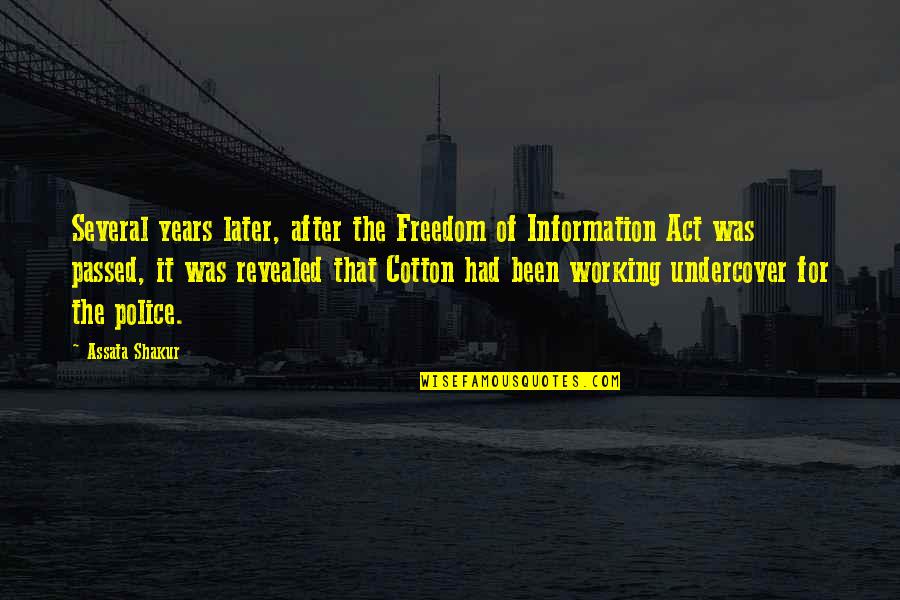 Freedom Of Information Quotes By Assata Shakur: Several years later, after the Freedom of Information Freedom Of Information Quotes By Assata Shakur: Several years later, after the Freedom of Information