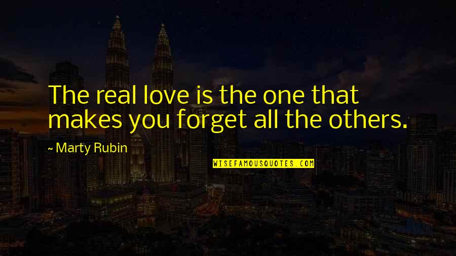 Freedom Of The City Play Quotes By Marty Rubin: The real love is the one that makes