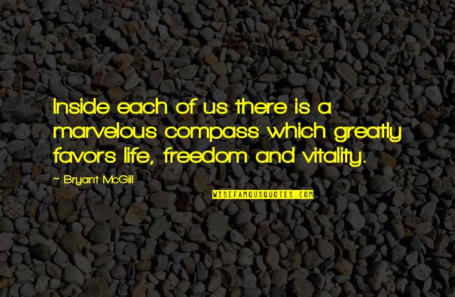 Freedom To Express Quotes By Bryant McGill: Inside each of us there is a marvelous