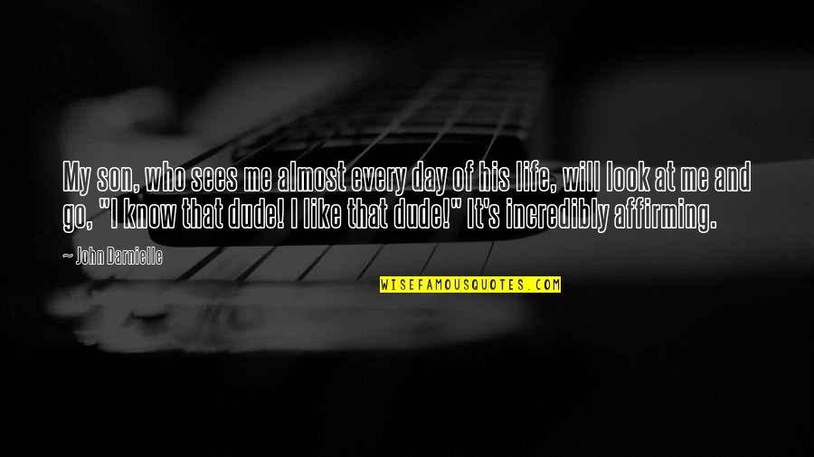 Freeest Quotes By John Darnielle: My son, who sees me almost every day