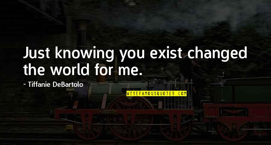 Freeheld Cast Quotes By Tiffanie DeBartolo: Just knowing you exist changed the world for
