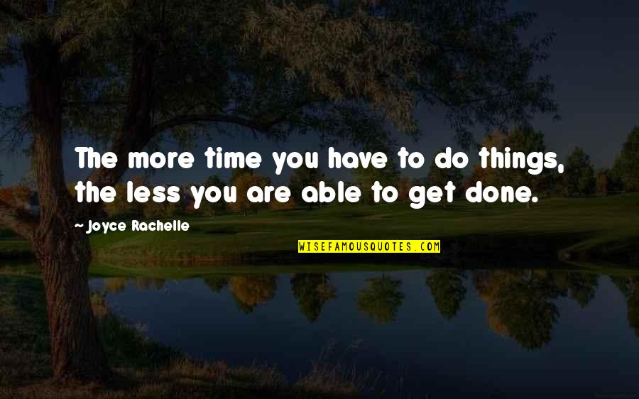 Freemium Pricing Quotes By Joyce Rachelle: The more time you have to do things,